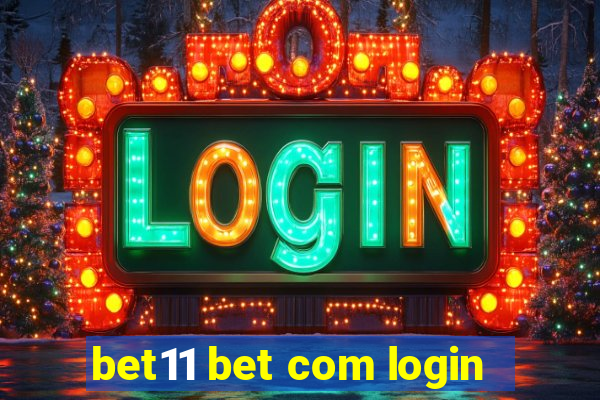 bet11 bet com login